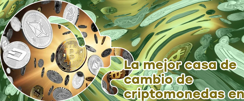 Casa de cambio criptomonedas